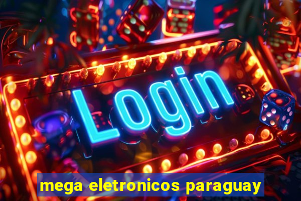 mega eletronicos paraguay